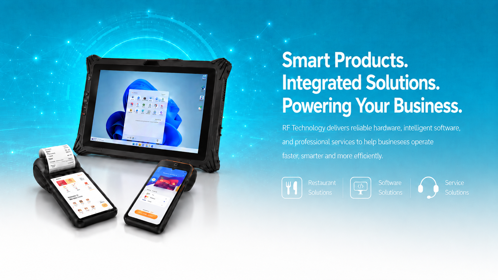 Smart Products. Integrated Solutions. Powering Your Business.